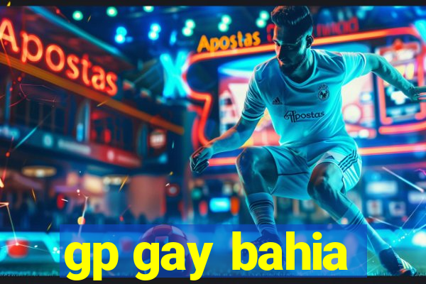 gp gay bahia